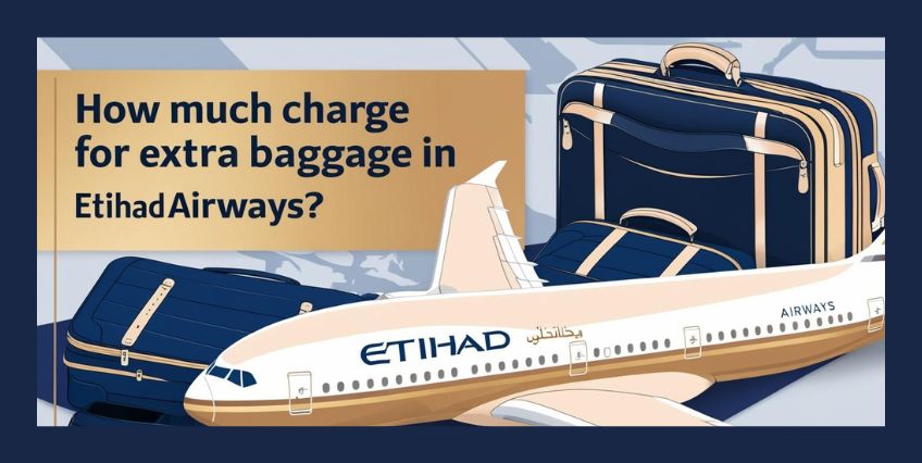 How much charge for extra baggage in Etihad Airways?