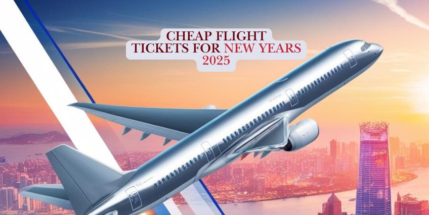 How to book cheap flight tickets for New Year 2025?