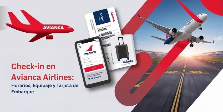 Check-in en Avianca Airlines: Horarios, Equipaje y Tarjeta de Embarque