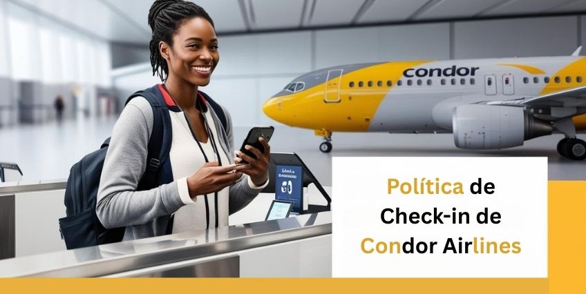 Política de Check-in de Condor Airlines: Todo lo que necesitas saber